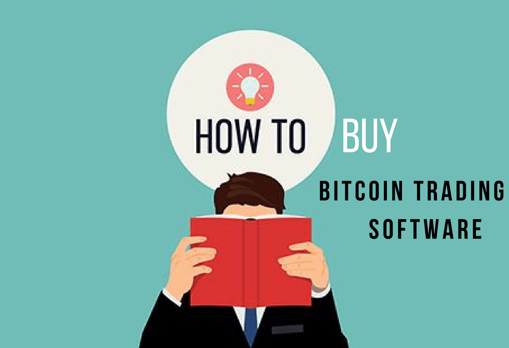 How to buy bitcoin trading platform software? 