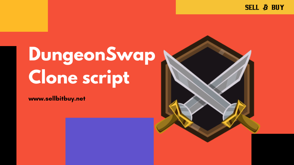 DungeonSwap Clone Script - To Start A DeFi RPG Game On Binance Smart chain