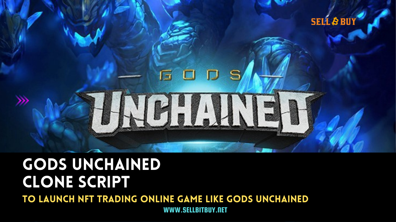 Gods Unchained Clone Script - Create NFT Trading Card Game Like Gods Unchained