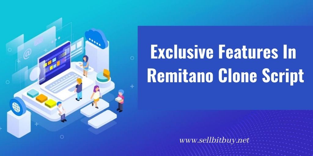 Exclusive Trading and Security Features In Remitano Clone Script