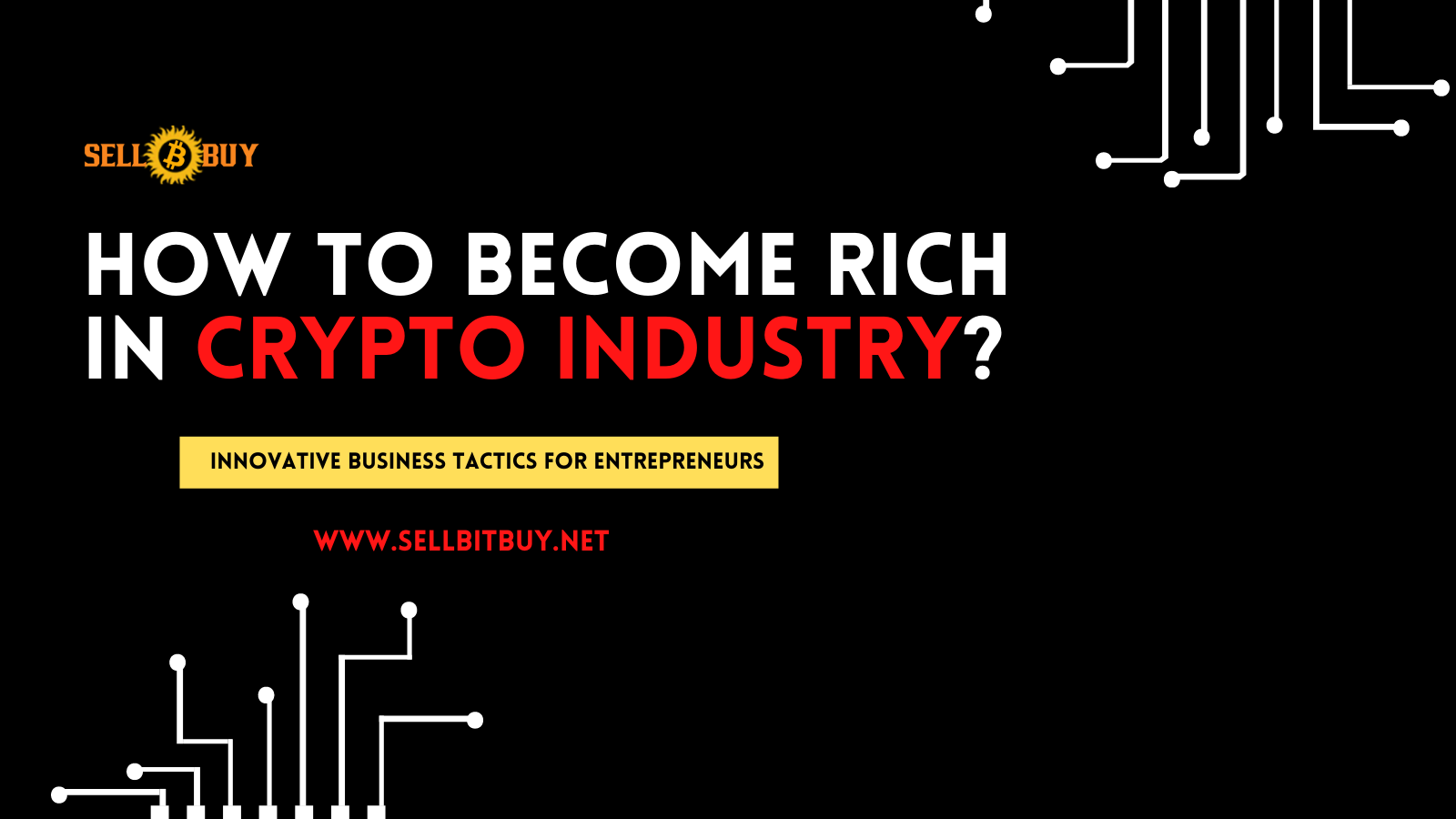 How can become a crypto rich personality simple tactics for entrepreneurs?