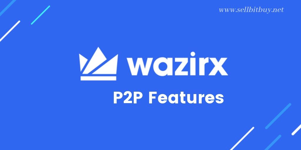 How P2P  Feature  Works In WazirX ?