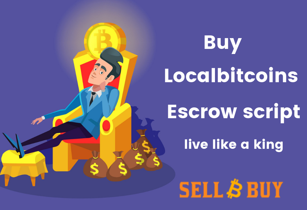 Localbitcoins Escrow Script- To Start The P2P Escrow Bitcoin Exchange Business Like Localbitcoins.