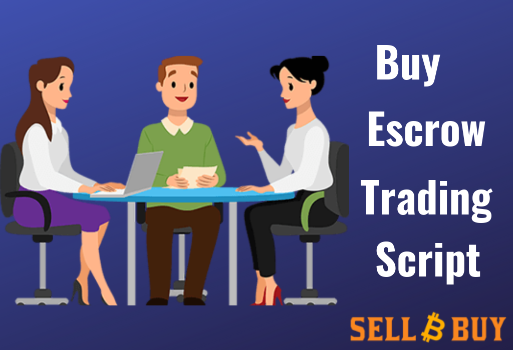 Escrow trading script-Start your own escrow trading business to get more revenue.