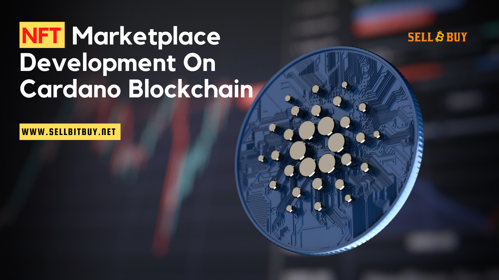 NFT Marketplace Development On Cardano Blockchain