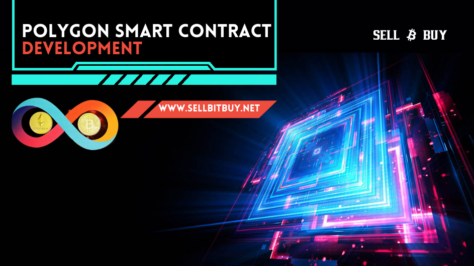 Polygon Smart Contract Development - To Launch Smart Contracts On Polygon Matic Network