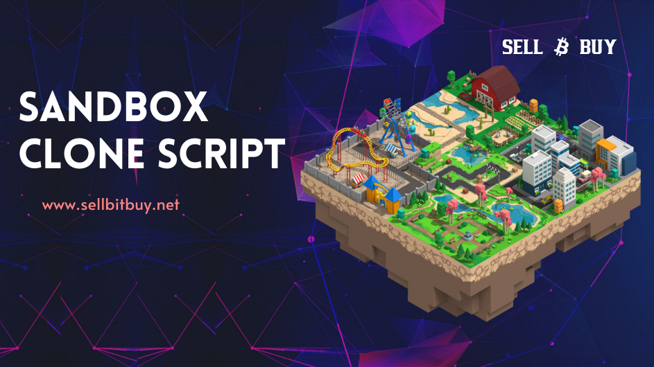 SandBox Clone Script - To Launch SandBox Like NFT Marketplace