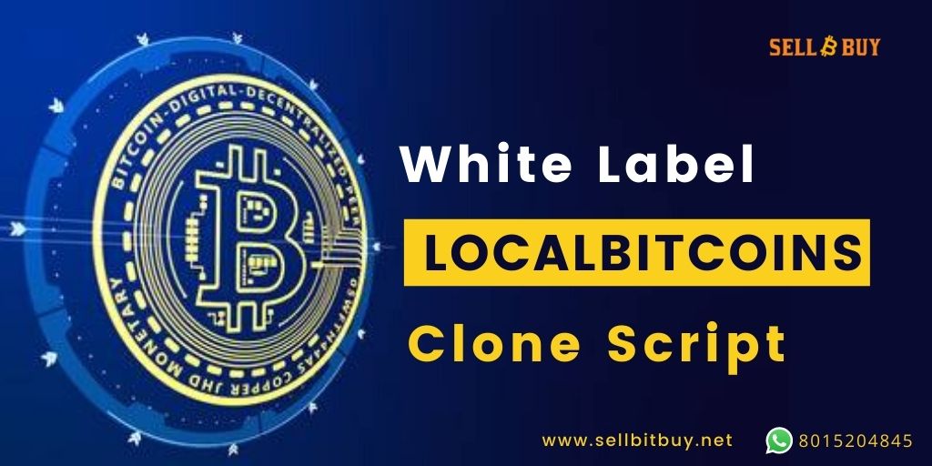 WhiteLabel Local Bitcoin Clone Script - To start legalized p2p bitcoin exchange website