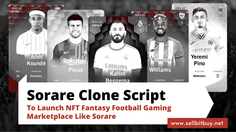 Sorare Clone Script - To Launch NFT Fantasy Football Gaming Marketplace Like Sorare