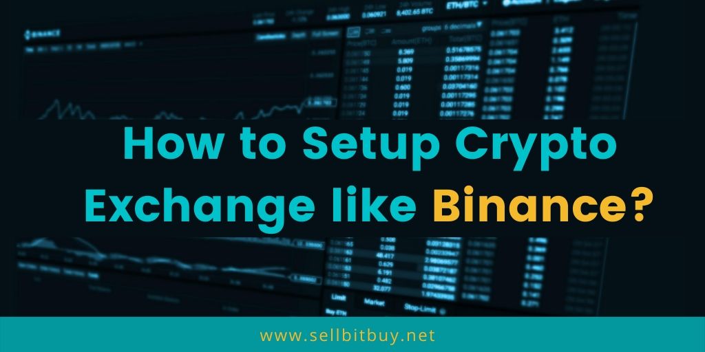 Binance Clone Script - To Set up Your Own Crypto Exchange Website Instantly