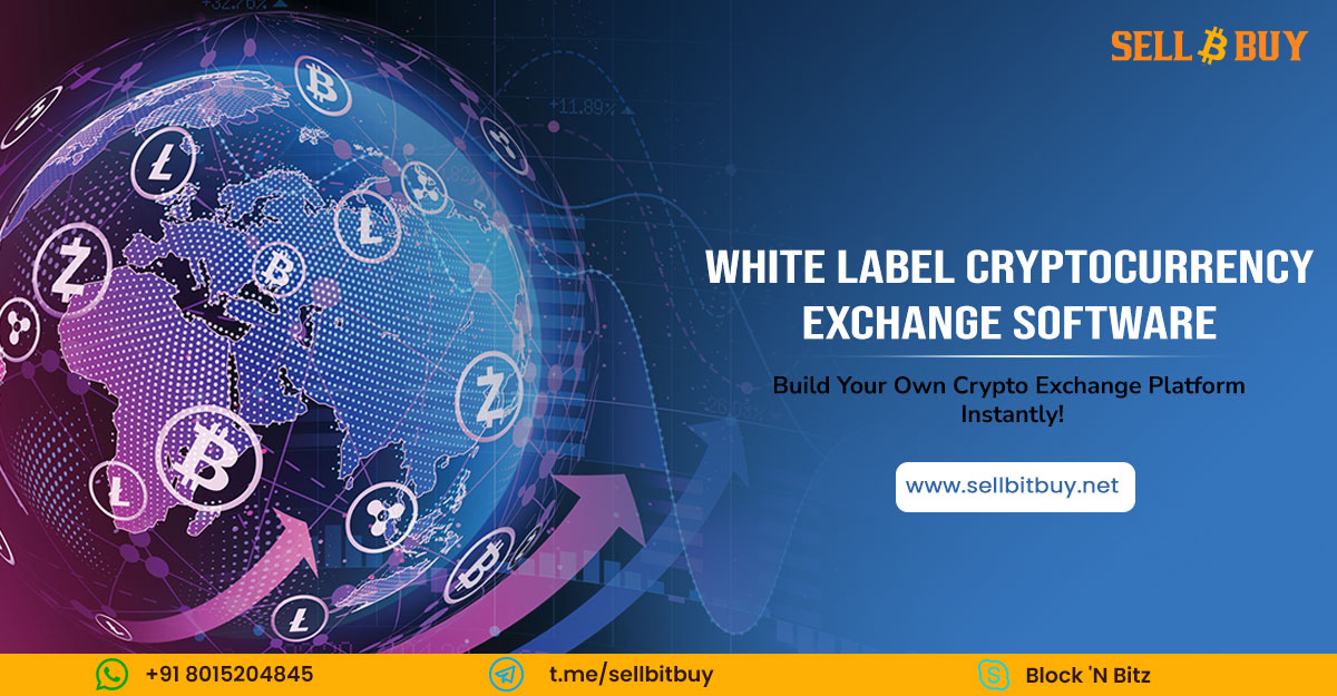 White Label Cryptocurrency Exchange Software Solutions 2022